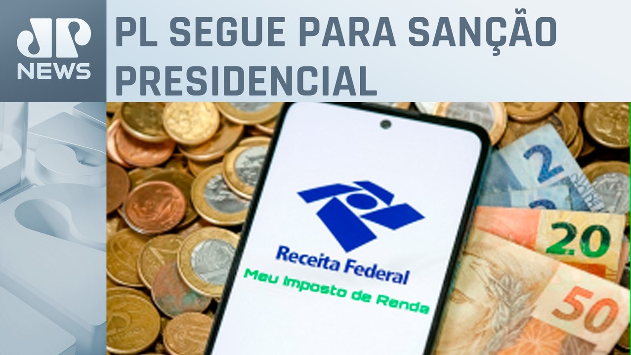 Senado aprova projeto sobre isenção do Imposto de Renda