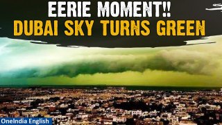 Dubai Floods: Dubai's Sky turns Green amid heavy rain and storm | Watch | Oneindia