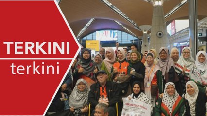 [TERKINI] Peserta Freedom Flotilla to Gaza dari Malaysia tiba di Istanbul