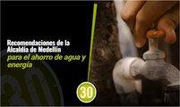 La Alcaldía de Medellín hace un llamado para el ahorro de agua y energía