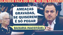 VÍDEOS COMPROVAM: MILITANTE DO MBL PERSEGUIA E PROVOCAVA GLAUBER BRAGA HÁ MESES | Cortes 247