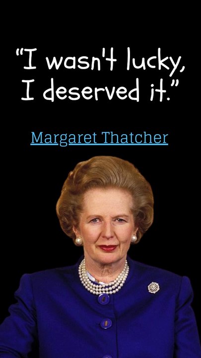 Courage and Leadership Margaret Thatcher Quotes on Politics, Freedom, and Empowerment