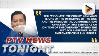 DOE, PCO, USAID collaborate for ‘You Have the Power’ campaign   