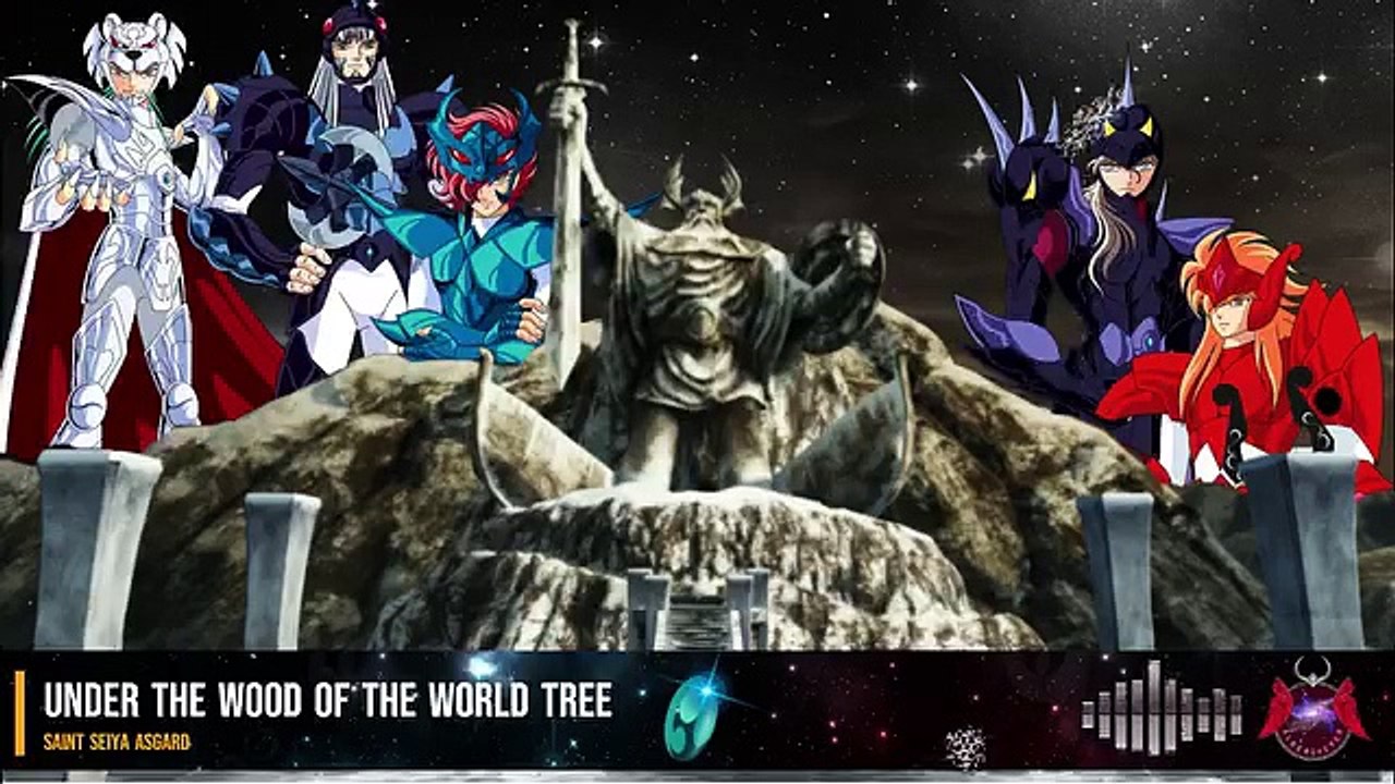 ♪ Saint Seiya ♪ Under the Wood of the World Tree