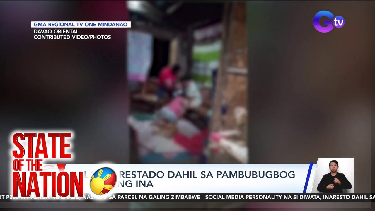 State of the Nation Part 1 & 2: Binugbog ang sariling ina; Droga sa tambutso;'Diwata', inaresto;atbp