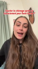 Toucher le chômage après un licenciement pour faute lourde ?