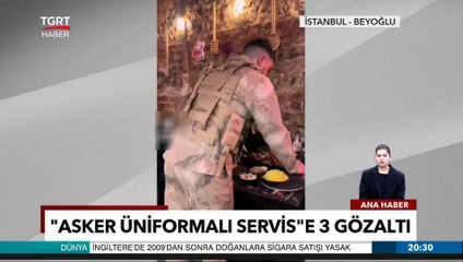 Asker üniformalı garson tutuklandı