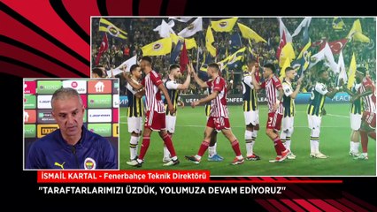 İsmail Kartal: Turu geçmek adına her şeyi hak etmiştik