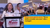 Nahle acusa guerra sucia: 