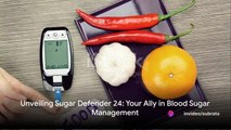 Unveiling Sugar Defender 24: Your Ally in Blood Sugar Management