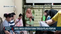 Momen Warga Emosi Geruduk Rumah Terduga Pelaku Penipuan, Kerugian Capai Rp 1 Miliar