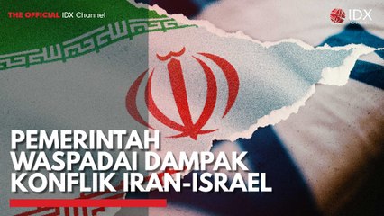 Kemenkeu Waspadai Dampak Konflik Iran-Israel terhadap Ekonomi Indonesia 🇮🇩