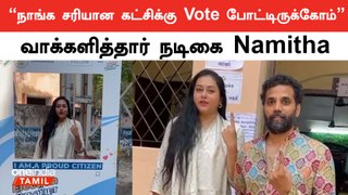 Namitha came with Kanavar and voted