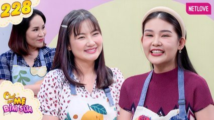 Tâm Sự Mẹ Bỉm Sữa - Tập 228