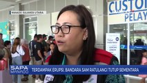 Terdampak Erupsi, Bandara Sam Ratulangi Tutup Sementara