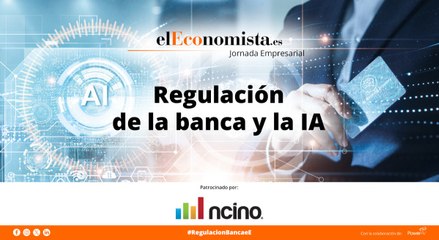 Jornada con nCino: Regulación de la Banca y la IA