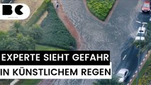 Wetterkriege wegen künstlichem Regen - Experte warnt