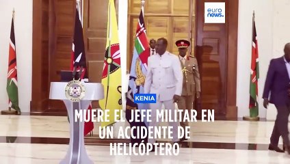 El jefe militar de Kenia muere en un accidente de helicóptero junto a otras nueve personas
