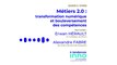 Métiers 2.0 : la transformation numérique et le bouleversement des compétences | Erwan Herault (WOLD) et Alexandre Fabre (Docaposte)