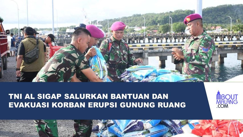 SALURKAN EVAKUASI DAN BANTUAN UNTUK KORBAN ERUPSI, INI RESPONS TANGGAP TNI AL