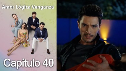 Amor Lógica Venganza Capitulo 40 (Español Doblado)