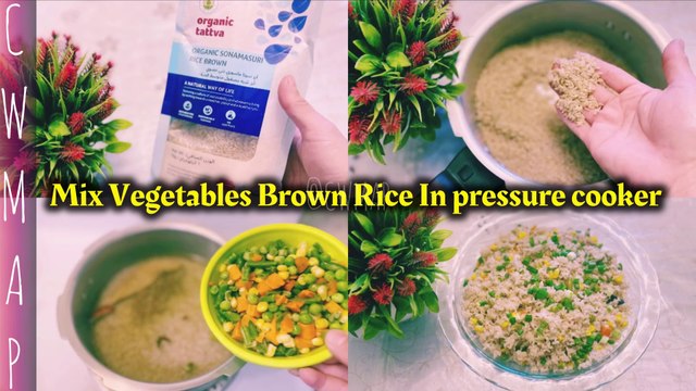Mix Vegetables Organic Brown Rice In Pressure Cooker Recipe By CWMAP How To Cook Brown Rice Perfectly In Pressure Cooker Mix Vegetables Organic Brown Rice Recipe By CWMAP brown rice recipe,brown rice,brown rice pulao,brown rice khichdi in pressure cooke
