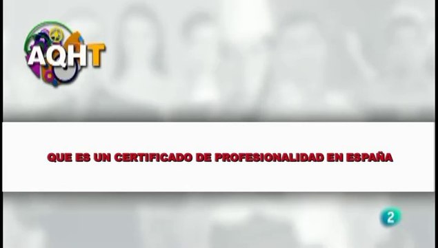 QUE ES UN CERTIFICADO DE PROFESIONALIDAD EN ESPAÑA