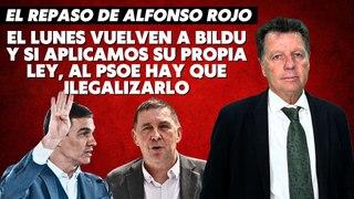 Alfonso Rojo: “El lunes vuelven a Bildu y si aplicamos su propia ley, al PSOE hay que ilegalizarlo”