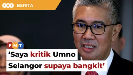 Saya kritik Umno Selangor supaya bangkit, kata Tengku Zafrul