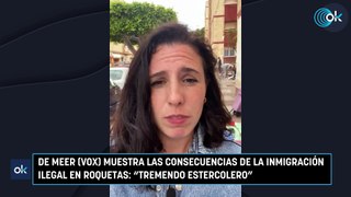 De Meer (Vox) muestra las consecuencias de la inmigración ilegal en Roquetas “Tremendo estercolero”