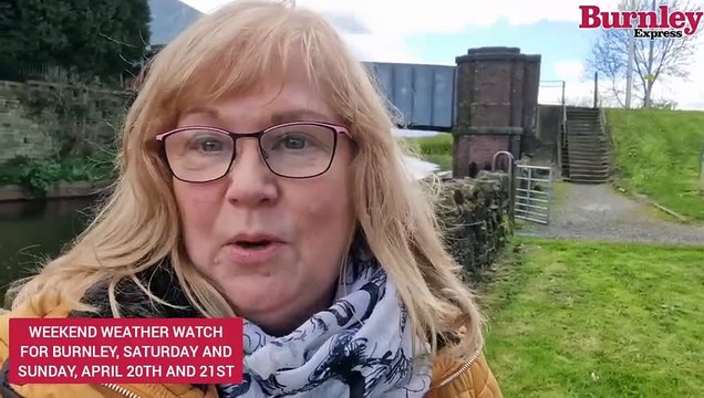 Weekend weather watch for Burnley, Saturday and Sunday, April 20th and 21st
