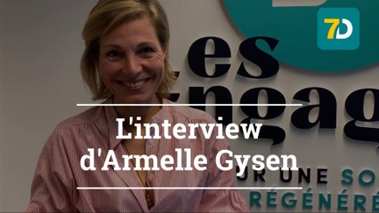 7Dimanche: l'interview d'Armelle Gysen (Les Engagés)