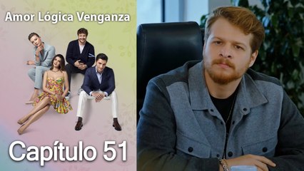 Amor Lógica Venganza Capitulo 51 (Español Doblado)
