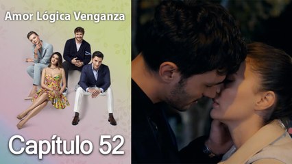 Amor Lógica Venganza Capitulo 52 (Español Doblado)