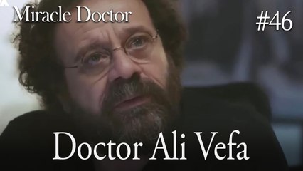 Doctor Ali Vefa #46