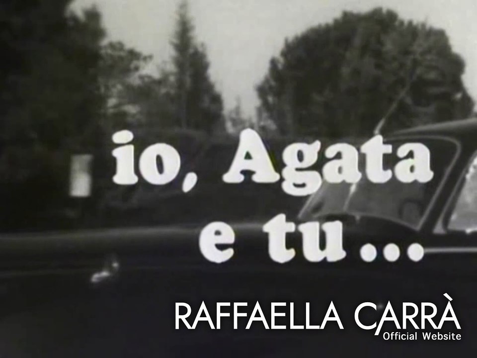 Io, Agata e tu