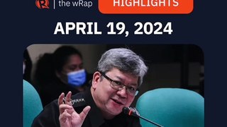 Today's headlines: Liza Marcos & Sara Duterte, Chinese immigration, Taylor Swift's TTPD | The wRap | April 19, 2024