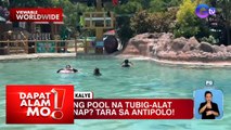 Swimming pool na tubig-alat, matatagpuan sa isang resort sa Antipolo | Dapat Alam Mo!