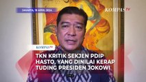 [FULL] TKN Kritik Sekjen PDIP Hasto, yang Dinilai Kerap Tuding Presiden Jokowi di Berbagai Isu