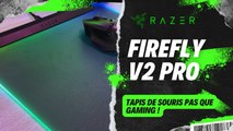 RAZER FIREFLY V2 PRO mon tapis de Souris   explication SYNAPSE !