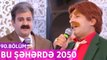 Bu Şəhərdə 2050 - 90.Bölüm