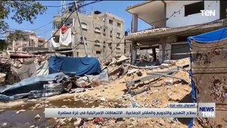 بسلاح التهجير والتجويع والمقابر الجماعية.. الانتهاكات الإسرائيلية في غزة مستمرة