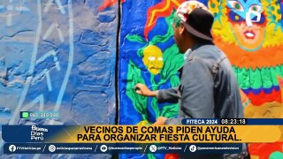 Fiteca 2024: Vecinos de Comas piden ayuda para poder realizar evento cultural