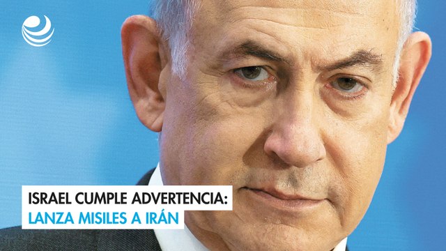 Israel cumple advertencia: lanza misiles a Irán