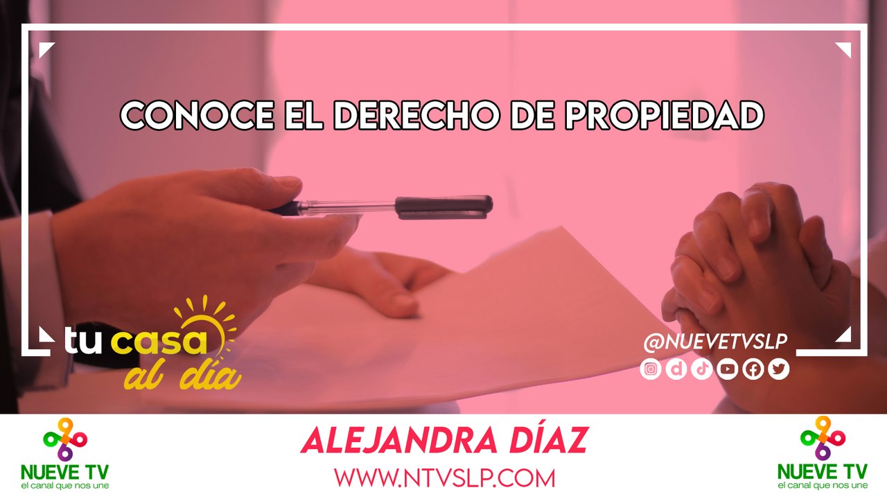 Conoce el Derecho de Propiedad