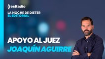 En este país llamado España: Apoyo al juez Joaquín Aguirre