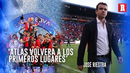 José Riestra: 'Estoy seguro de que con Brunati, Atlas buscará títulos'