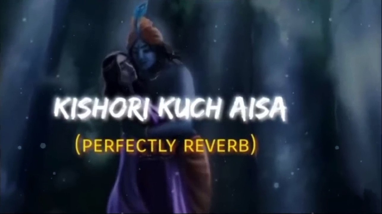Kishori kuch Aisa - Radha Bhajan _ slowed+reverb