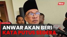 'Saya akan beri keputusan dalam masa singkat' - Anwar