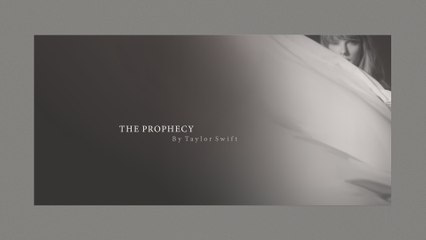 Taylor Swift - The Prophecy (Lyric Video)